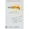Wildfires: Revolt Against Apathy and Ignite Your World with God's Power