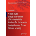 A High-Rate Virtual Instrument of Marine Vehicle Motions for Underwater Navigation and Ocean Remote Sensing
