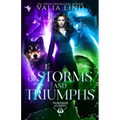 Of Storms and Triumphs