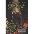 Code Name: Wild Hunt: Curse of the Wendigo