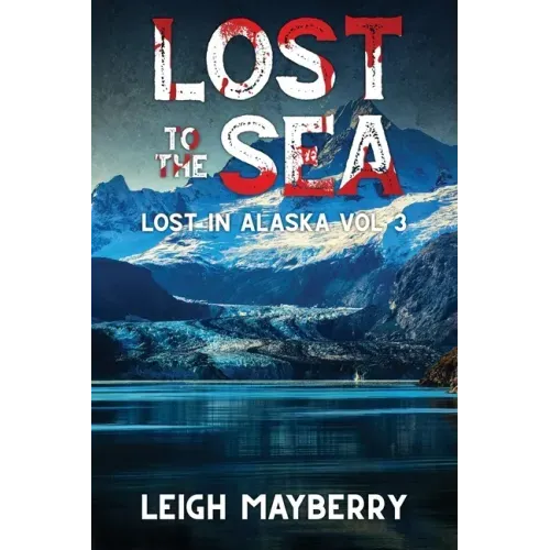 Lost to the Sea: A Cozy Mystery