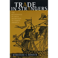 Trade in Strangers: The Beginnings of Mass Migration to North America