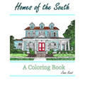 Homes of the South: A Coloring Book for Adults
