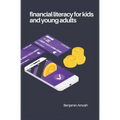 Financial literacy for kids and young adults