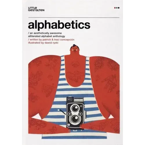 Alphabetics: An Aesthetically Awesome Alliterated Alphabet Anthology