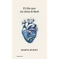 El día que mi alma le besó