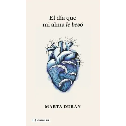 El día que mi alma le besó
