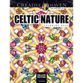 Creative Haven Deluxe Edition Celtic Nature Coloring Book