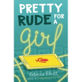 Pretty Rude for a Girl