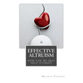 Effective Altruism: How Can We Best Help Others?