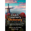 Dutch Learner's Dictionary: 1001 Dutch Words in Frequency Order with Example Sentences