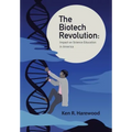The Biotech Revolution: Impact on Science Education in America