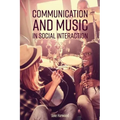 Communication and Music in Social Interaction