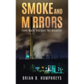 Smoke and Mirrors: Even More Recipes for Disaster