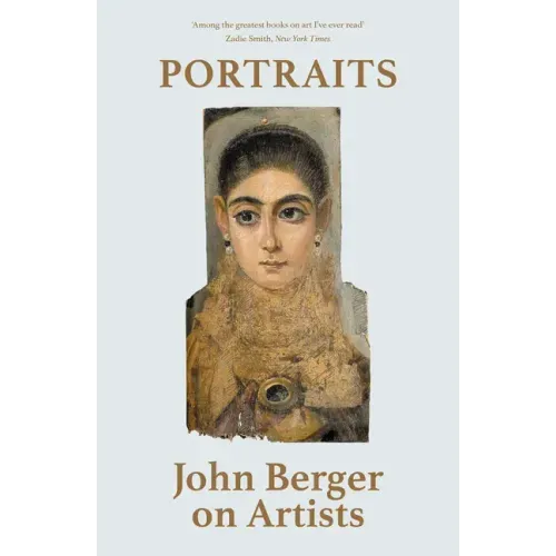 Portraits: John Berger on Artists