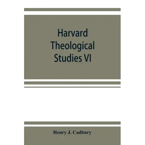 Harvard Theological Studies VI: The style and literary method of Luke
