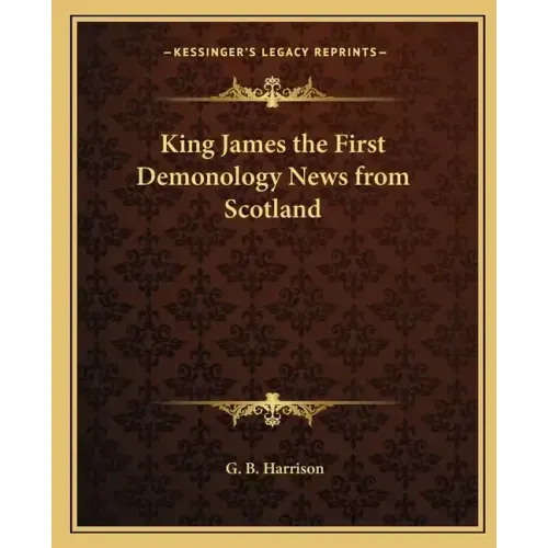 King James the First Demonology News from Scotland