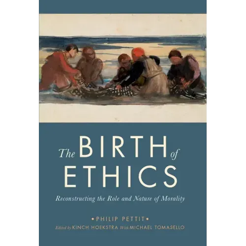 The Birth of Ethics