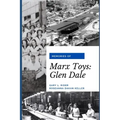 Memories of Marx Toys: Glen Dale
