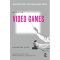 Music In Video Games: Studying Play