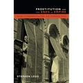 Prostitution and the Ends of Empire: Scale, Governmentalities, and Interwar India