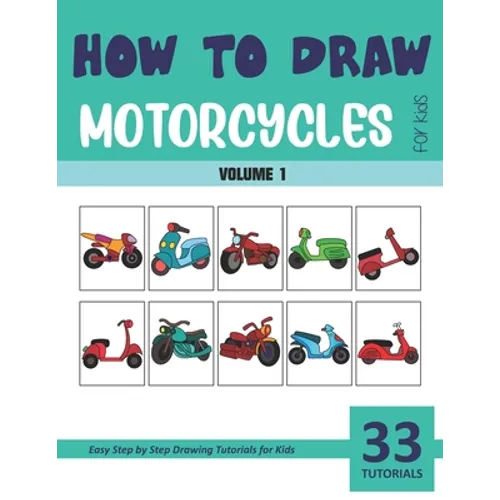 How to Draw Motorcycles for Kids - Vol 1
