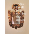 Lyle Ashton Harris: Today I Shall Judge Nothing That Occurs: Selections from the Ektachrome Archive