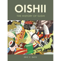 Oishii: The History of Sushi