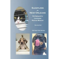Sleepless in New Orleans: Pet Network's Louisiana Rescue Mission