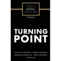 Faith, Failure, Success Volume 3 - Turning Point