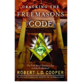 Cracking the Freemason's Code: The Truth about Solomon's Key and the Brotherhood