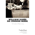 William James on Common Sense