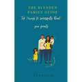 The Blended Family Guide