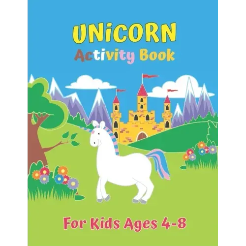 Unicorn Activity Book For Kids Ages 4-8