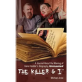The Killer & I