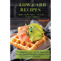 LOW-CARB RECIPES Hors D'oeuvres - Snacks - Party Nibbles: The Complete Guide with 50+ Simple and Yummy Low-Carb Recipes to Impress Your Friends And Fa