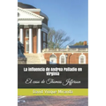 La Influencia de Andrea Palladio En Virginia: El Caso de Thomas Jefferson