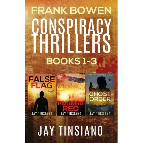 Frank Bowen Conspiracy Thriller Series: Books 1-3