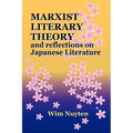 Marxist Literary Theory and Reflections on Japanese Literature