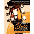Elvis, Linda and Me: Unseen Pictures and Untold Stories from Graceland