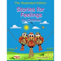 Stories for Feelings for children The Illustrated Edition