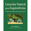 Curación Natural Para Esquizofrenia