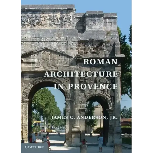 Roman Architecture in Provence