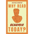 Why Read Beauvoir Today?