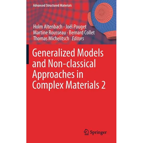 Generalized Models and Non-Classical Approaches in Complex Materials 2