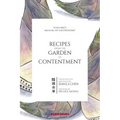 Recipes from the Garden of Contentment: Yuan Mei's Manual of Gastronomy