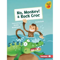 No, Monkey! & Rock Croc