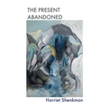 The Present Abandoned