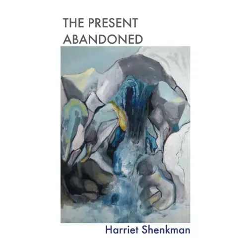 The Present Abandoned