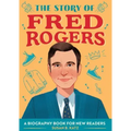 The Story of Fred Rogers: An Inspiring Biography for Young Readers